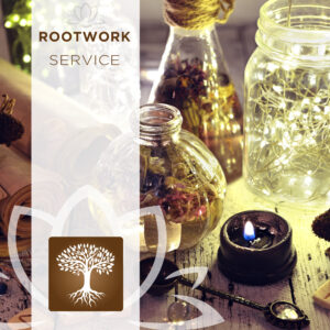 Rootwork - Hoodoo rituals in Providence - Pawtucket RI for love, prosperity, a new job, career - business success